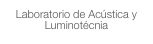 Laboratorio de Acústica y Luminotécnia